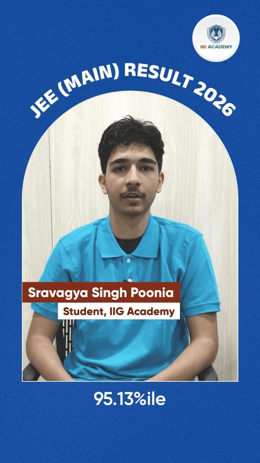 Sarvagya Singh Punia - JEE Main (95.13%ile)